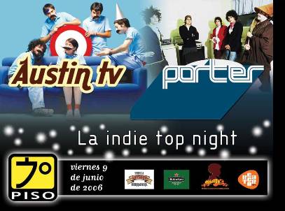 La indie top night de Austin TV y Porter Séptimo Piso, 